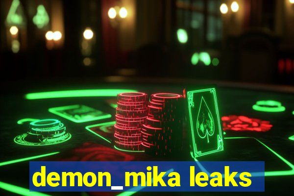 demon_mika leaks